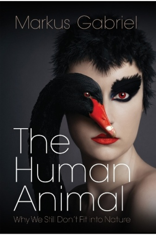 Human Animal, Why We Still Dont Fit into Nature John Wiley and Sons Ltd