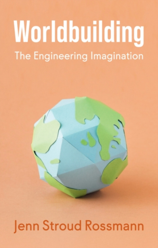 John Wiley and Sons Ltd Worldbuilding - Rossmann, Jenn Stroud (Lafayette College)