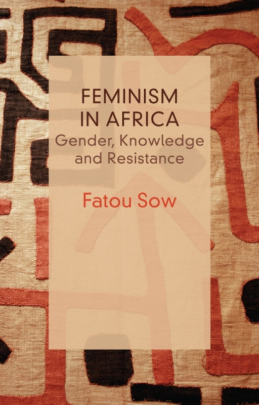 John Wiley and Sons Ltd Feminism in Africa - Sow, Fatou