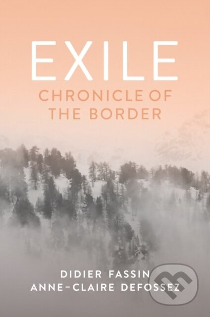 Exile Chronicle Of The Border (Chronicle of the Border) - kniha z kategorie Politologie a politika
