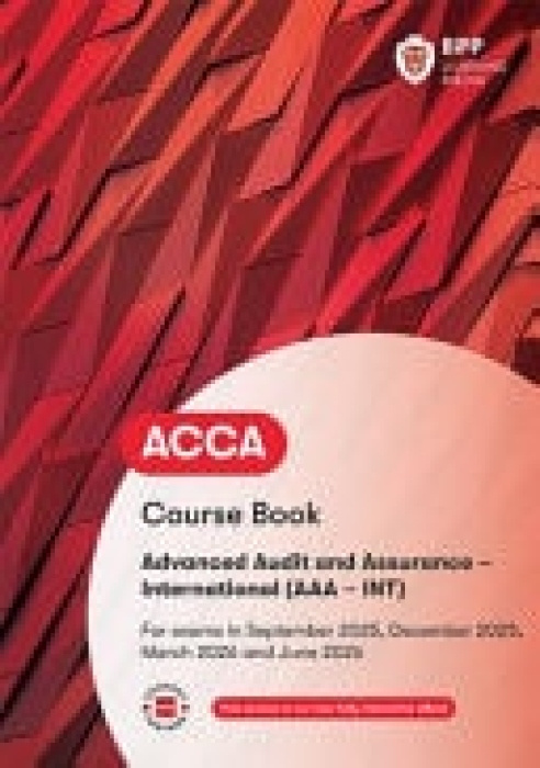 ACCA Advanced Audit and Assurance (International), Course Book BPP Learning Media