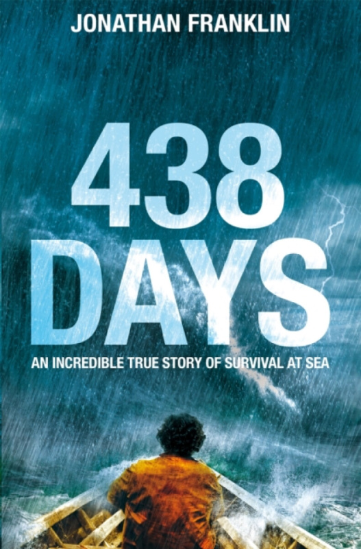 438 Days (An Extraordinary True Story of Survival at Sea) - kniha z kategorie Beletrie