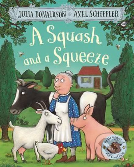 Squash and Squeeze - Julia Donaldson, Axel Scheffler (ilustrátor) - kniha z kategorie Pohádky