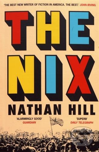The Nix - Nathan Hill - kniha z kategorie Beletrie