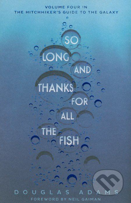 So Long, and Thanks for All the Fish - Douglas Adams - kniha z kategorie Sci-fi a fantasy