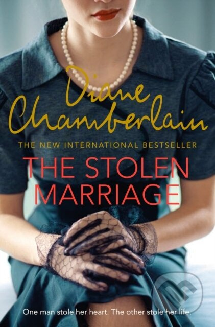 The Stolen Marriage - Diane Chamberlain - kniha z kategorie Beletrie