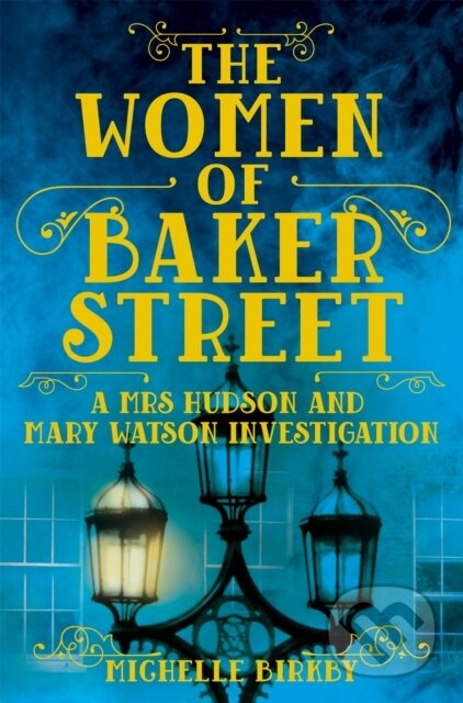 The Women of Baker Street - Michelle Birkby - kniha z kategorie Detektivky, thrillery a horory