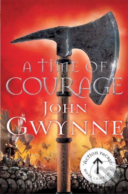 A Time Of Courage - John Gwynne