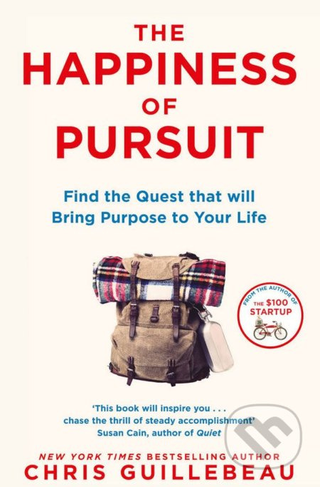The Happiness of Pursuit (Find the Quest That Will Bring Purpose to Your Life) - kniha z kategorie Motivace a seberozvoj