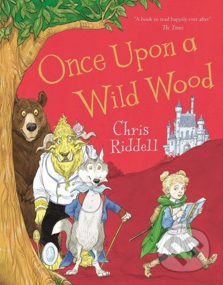 Once Upon a Wild Wood - Chris Riddell - kniha z kategorie Pohádky
