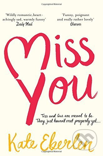 Miss You - Kate Eberlen - kniha z kategorie Romantická