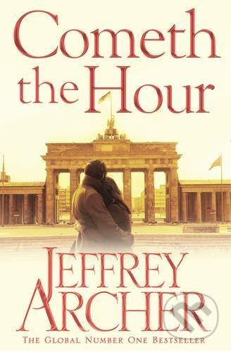 Cometh the Hour - Jeffrey Archer - kniha z kategorie Thrillery