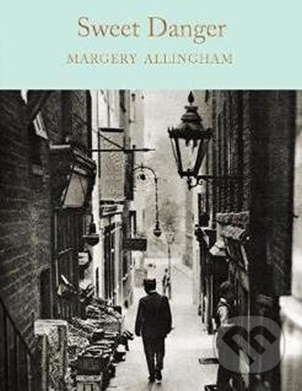 Sweet Danger - Margery Allingham