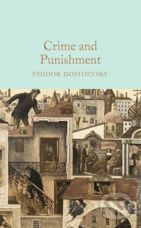 Crime and Punishment - Fiodor Michajlovič Dostojevskij - kniha z kategorie Společenská beletrie