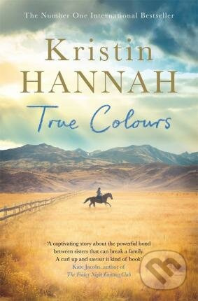 True Colours - Kristin Hannah - kniha z kategorie Beletrie