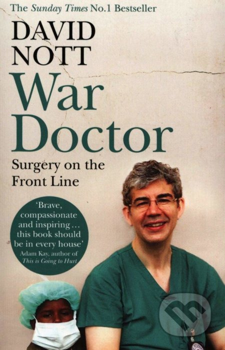 War Doctor (Surgery on the Front Line) - David Nott - kniha z kategorie Historie