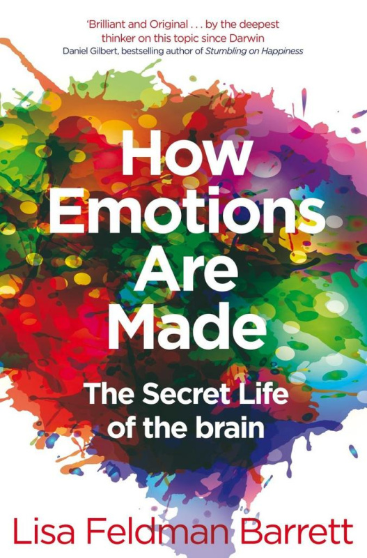 How Emotions Are Made, The Secret Life of the Brain Pan Macmillan