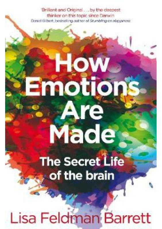 How Emotions Are Made, The Secret Life of the Brain Pan Macmillan