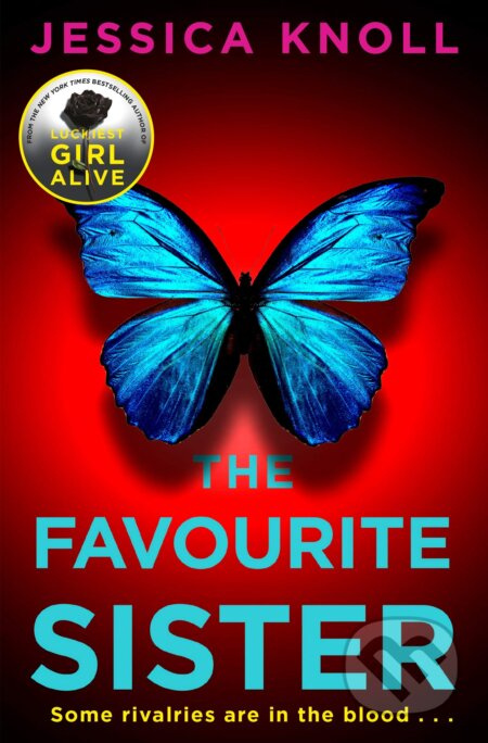 The Favourite Sister - Jessica Knoll - kniha z kategorie Thrillery
