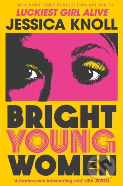 Bright Young Women - Jessica Knoll