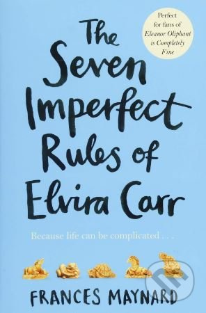 The Seven Imperfect Rules of Elvira Carr - Frances Maynard - kniha z kategorie Beletrie