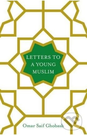 Letters to a Young Muslim - Omar Saif Ghobash - kniha z kategorie Náboženská literatura
