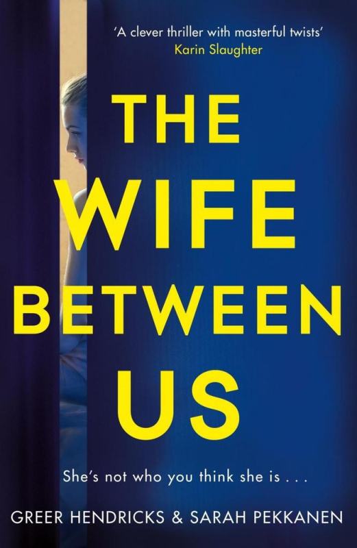 Wife Between Us - Sarah Pekkanen, Greer Hendricks - kniha z kategorie Thrillery