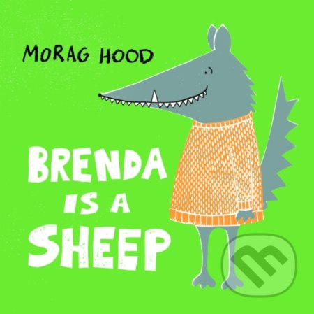 Brenda is a Sheep - Morag Hood - kniha z kategorie Pohádky