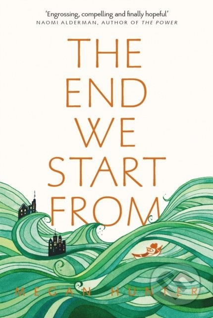 The End We Start From - Megan Hunter - kniha z kategorie Sci-fi