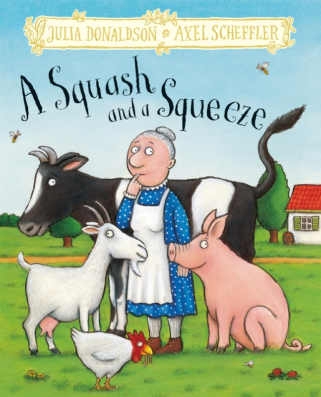 Squash and a Squeeze, Hardback Gift Edition Pan Macmillan