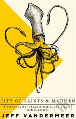 City of Saints and Madmen - Jeff VanderMeer - kniha z kategorie Fantasy