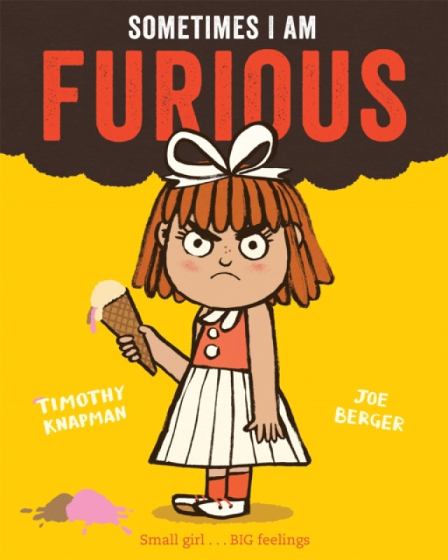 Sometimes I Am Furious - Timothy Knapman - kniha z kategorie Pro děti