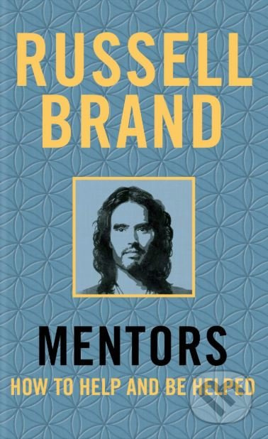Mentors - Russell Brand - kniha z kategorie Humanitní a společenské vědy