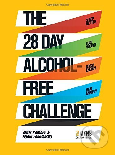 The 28 Day Alcohol-Free Challenge (Sleep Better, Lose Weight, Boost Energy, Beat Anxiety) - kniha z kategorie Motivace a seberozvoj