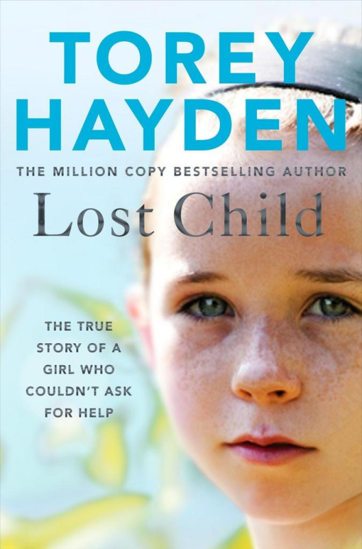 Lost Child (The True Story of a Girl who Couldn't Ask for Help) - kniha z kategorie Životopisy