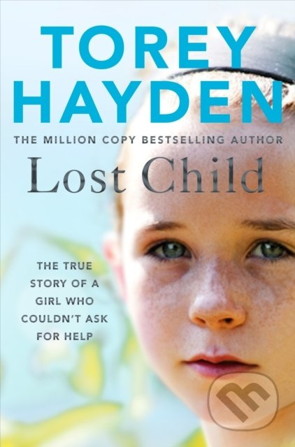 Lost Child (The True Story of a Girl who Couldn't Ask for Help) - kniha z kategorie Životopisy