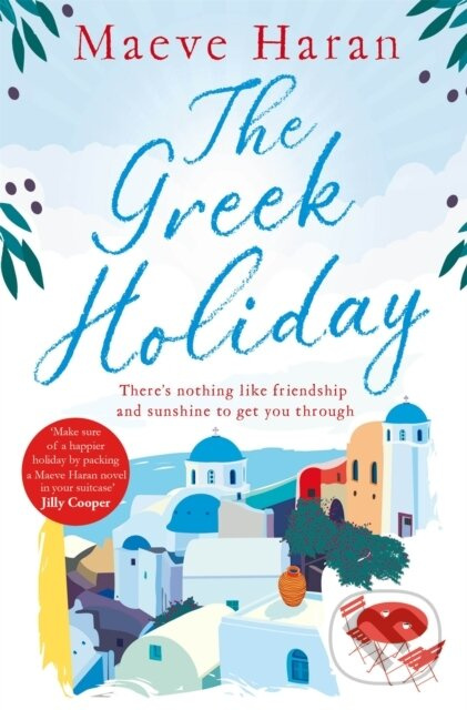The Greek Holiday (The Perfect Holiday Read Filled with Friendship and Sunshine) - kniha z kategorie Romantika