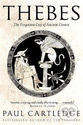 Thebes (The Forgotten City of Ancient Greece) - Paul Cartledge - kniha z kategorie Historie