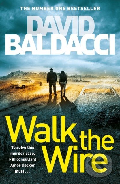 Walk the Wire - David Baldacci - kniha z kategorie Detektivky