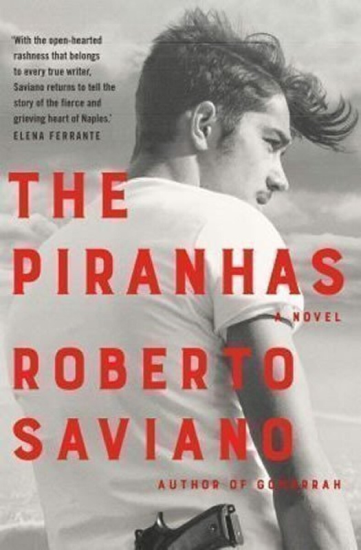 The Piranhas - Roberto Saviano - kniha z kategorie Thrillery
