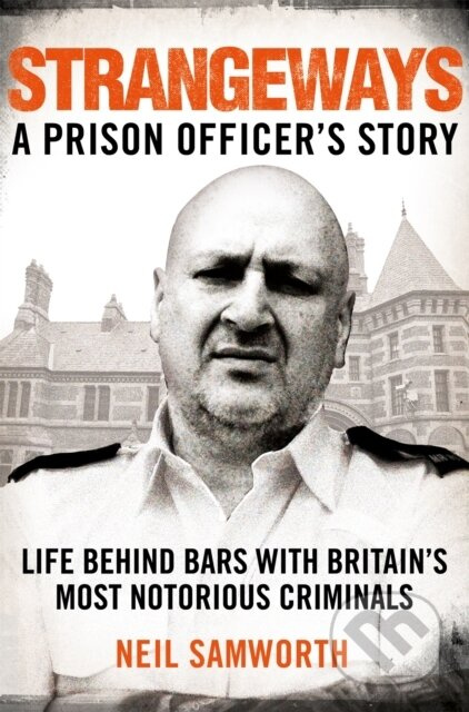 Strangeways (A Prison Officer's Story) - Neil Samworth - kniha z kategorie Humanitní a společenské vědy