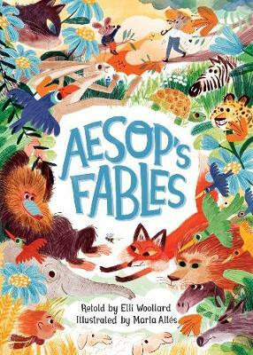 Aesop's Fables, Retold by Elli Woollard - Elli Woollardová