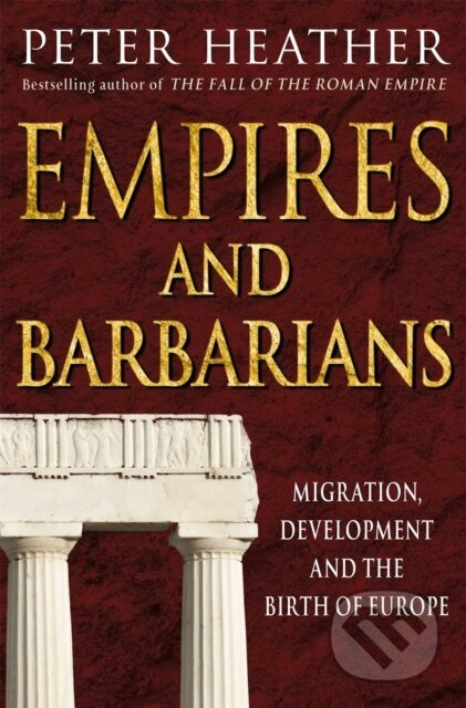Empires and Barbarians - Heather Peter - kniha z kategorie Historie