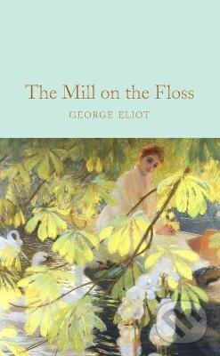 The Mill on the Floss - George Eliotová