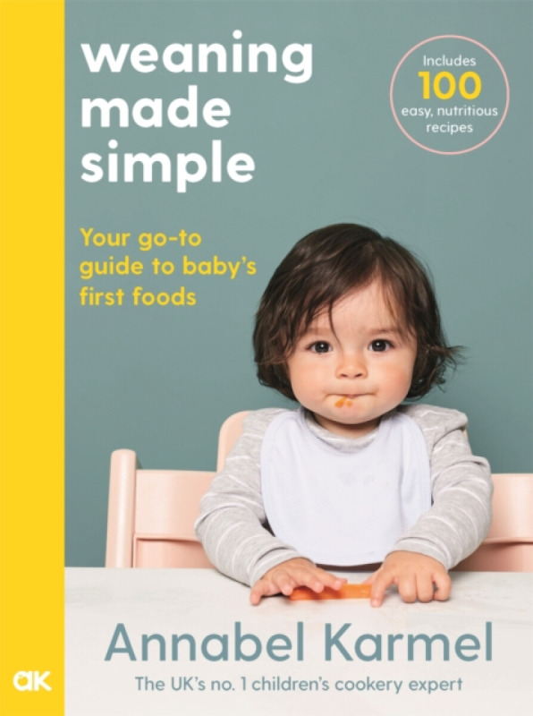 Weaning Made Simple - Annabel Karmelová