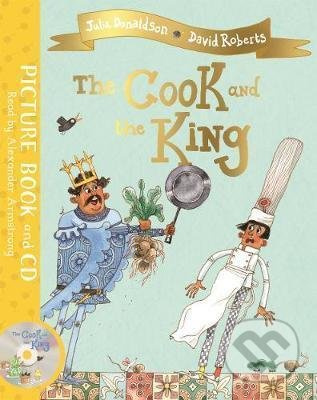 The Cook and the King (Book and CD Pack) - Julia Donaldson, David Roberts (ilustrátor) - kniha z kategorie Beletrie pro děti