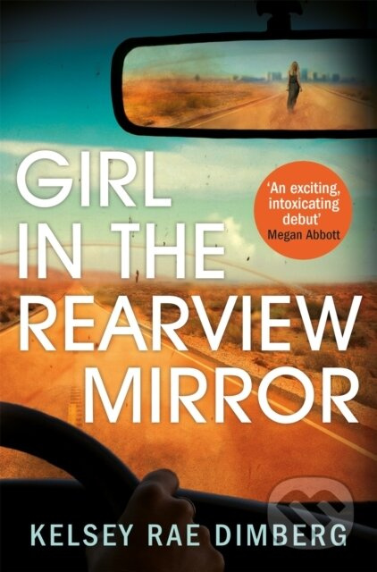 Girl in the Rearview Mirror - Kelsey Rae Dimberg - kniha z kategorie Detektivky, thrillery a horory