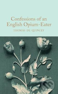 Confessions of an English Opium Eater - Thomas de Quincey - kniha z kategorie Beletrie