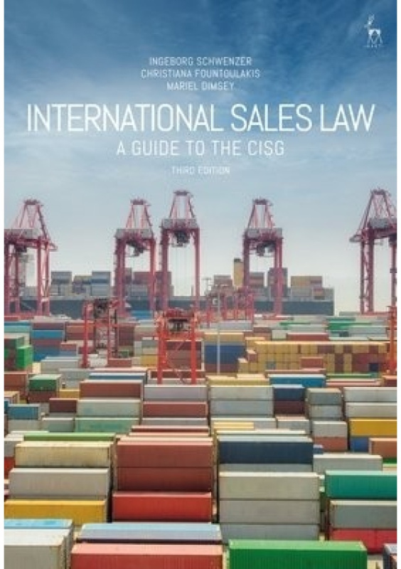 International Sales Law, A Guide to the CISG Bloomsbury Publishing PLC