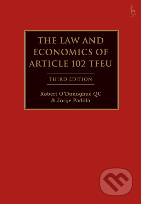 The Law and Economics of Article 102 TFEU - Robert O'Donoghue, Jorge Padilla - kniha z kategorie Finance